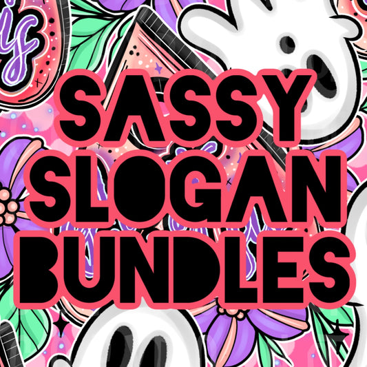 Sassy Slogan Bundle Options